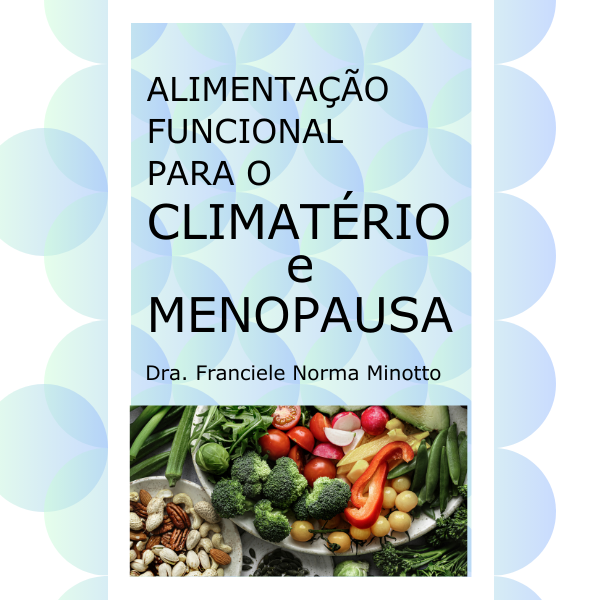 Alimentação funcional para o climaterio e menopausa